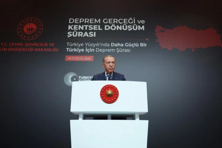 Cumhurbaşkanı Erdoğan, Deprem Gerçeği ve Kentsel Dönüşüm Şurası'nda konuştu